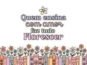 DTF para Tecido -  9x9 cm - Quem Ensina com Amor