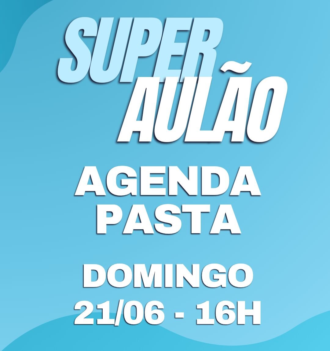 Aulão on Line - Agenda Pasta - Domingo dia 21/06 - 16h - kit + aula ao vivo
