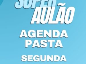 Aulão on Line - Agenda Pasta - Segunda 22/06 - 10h - kit + aula ao vivo