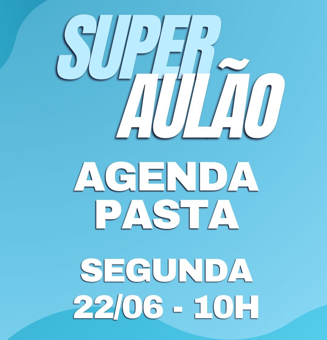 Aulão on Line - Agenda Pasta - Segunda 22/06 - 10h - kit + aula ao vivo